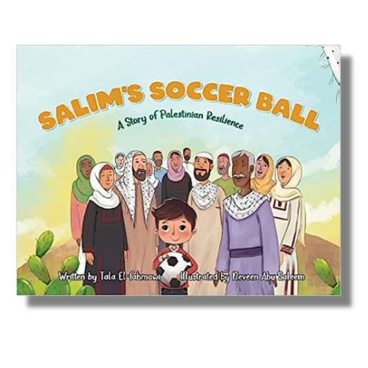 Salim's Soccer Ball: A Story of Palestinian Resilience