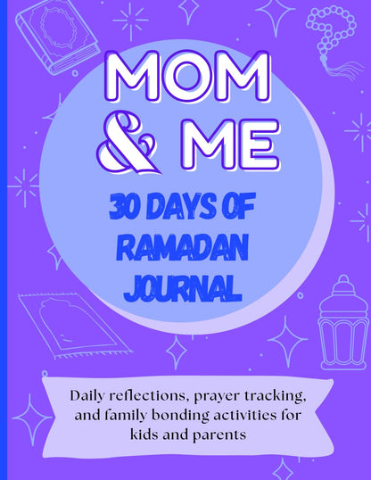Mom & Me 30 Days of Ramadan Journal