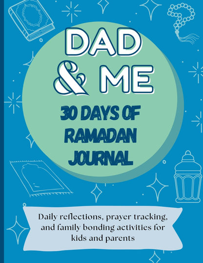 Dad & Me 30 Days of Ramadan Journal