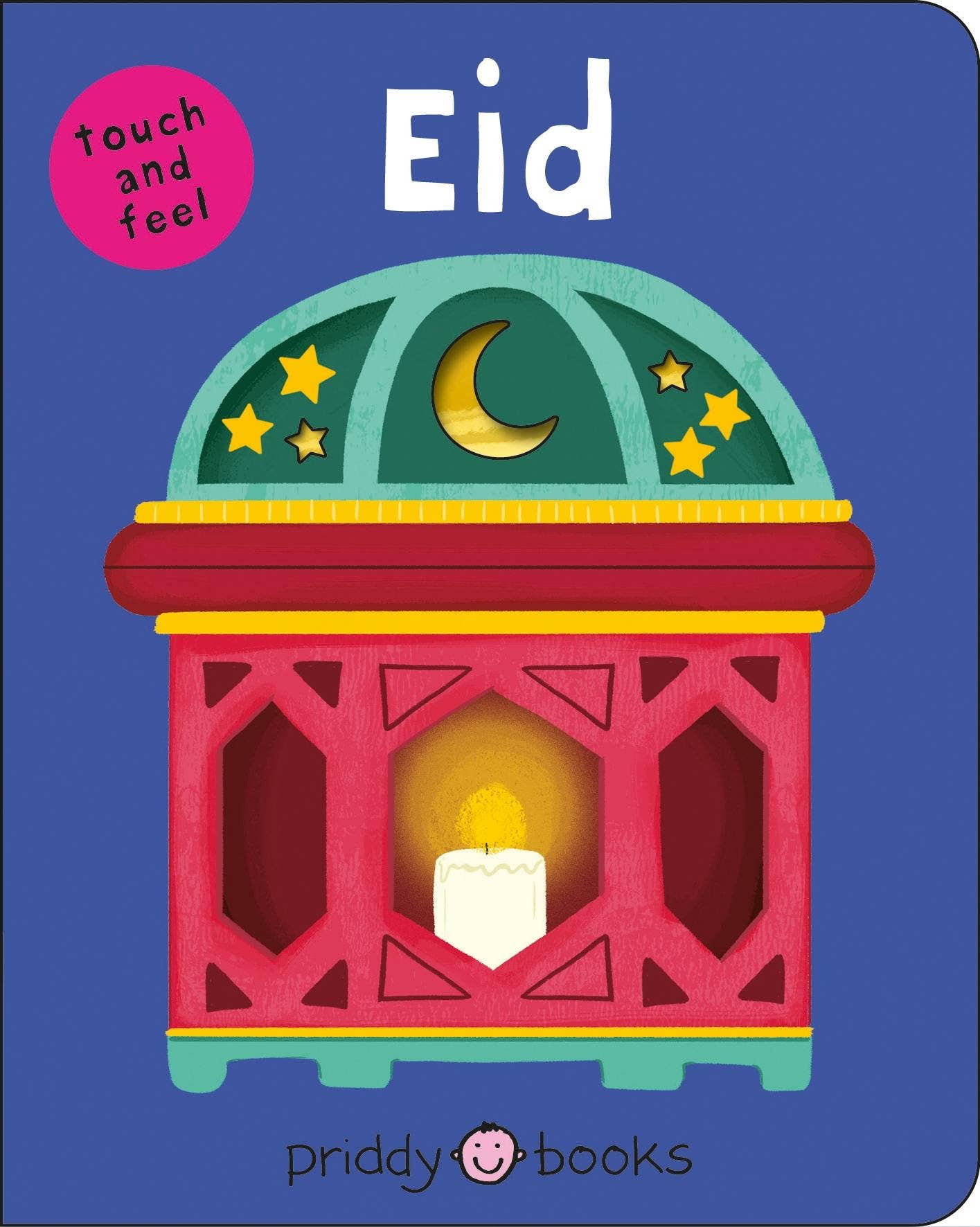 Eid (Bright Baby Touch & Feel): (Bright Baby Touch & Feel)