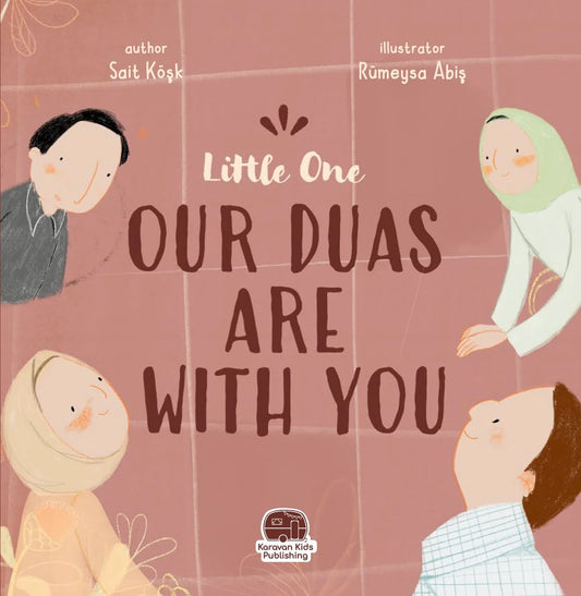 Little One, Our Duas are with You